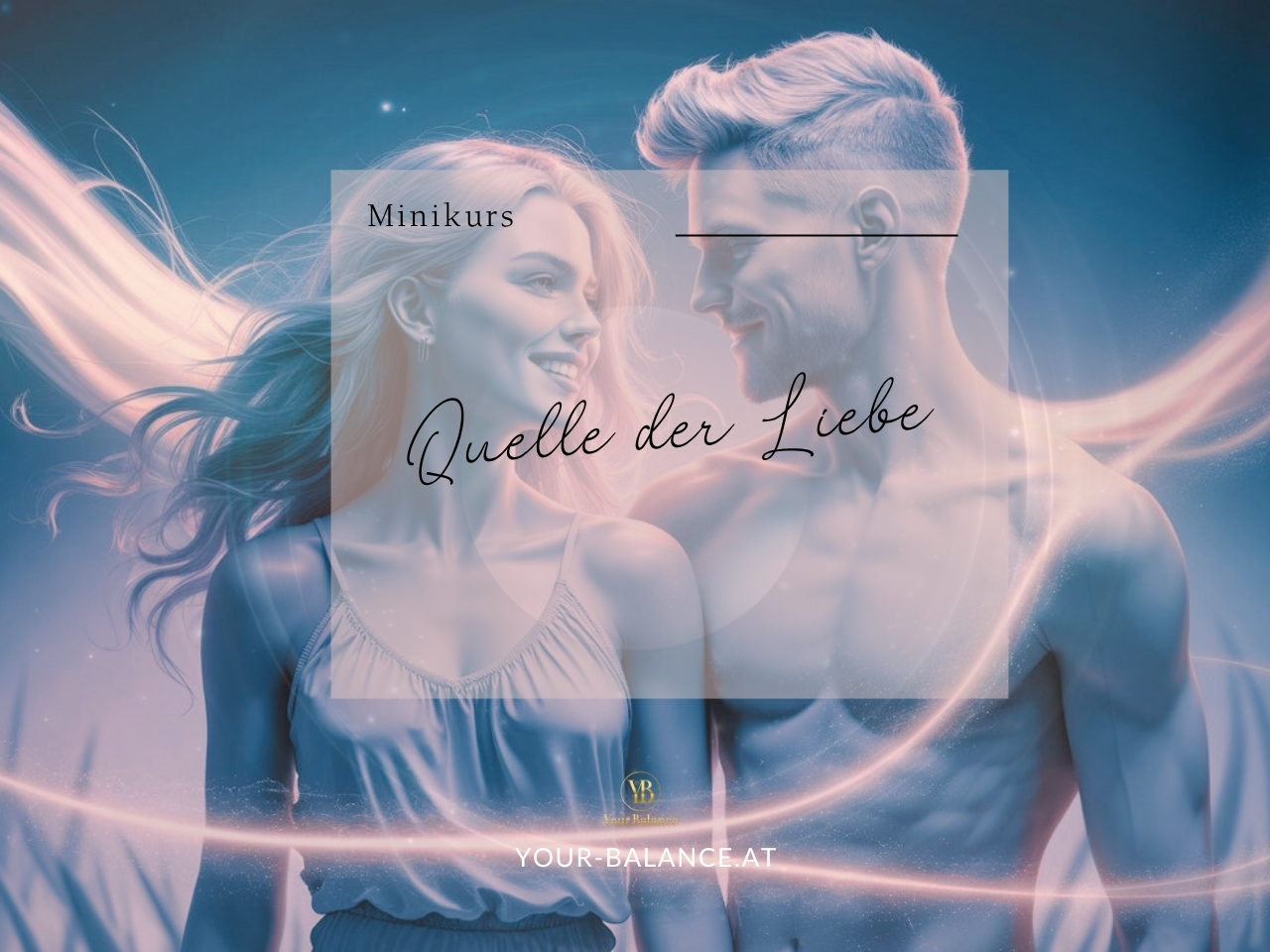 Seelenpartner – Quelle der Liebe